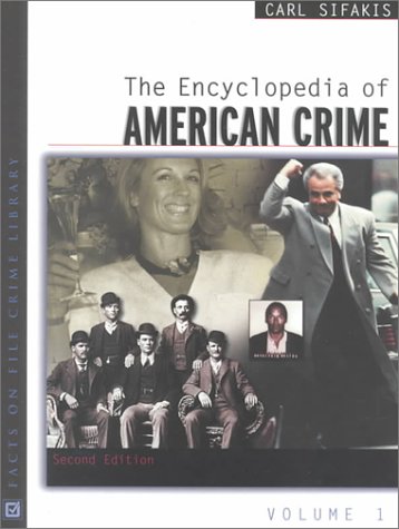 The Encyclopedia of American Crime: Facts on File Crime Library (2-Volume Set) | True Crime Reference Books for Historians, Researchers & Crime Enthusiasts | Perfect for Home Libraries & Academic Studies