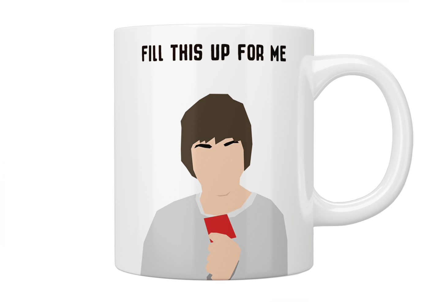 The Inbetweeners Jay Cartwright 'Fill This Up For Me' Novelty Coffee Mug - Funny TV Show Inspired Gift for Fans, Office Humor & Home Use