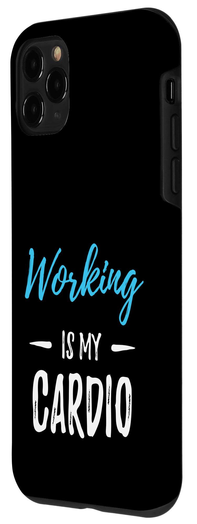 iPhone 11 Pro Case - Funny 'Working Is My Cardio' Office Design - Durable Protective Cover for Work, Gym & Everyday Use