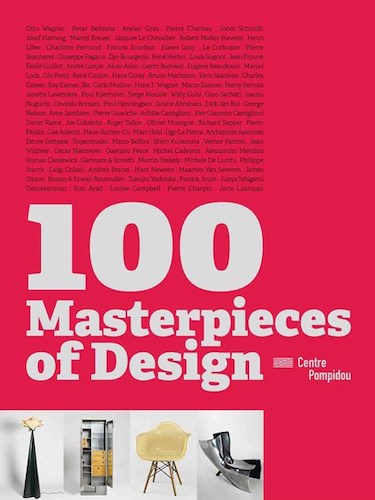 100 Masterpieces of Design - Iconic Furniture & Decor for Modern Living & Stylish Home Interiors