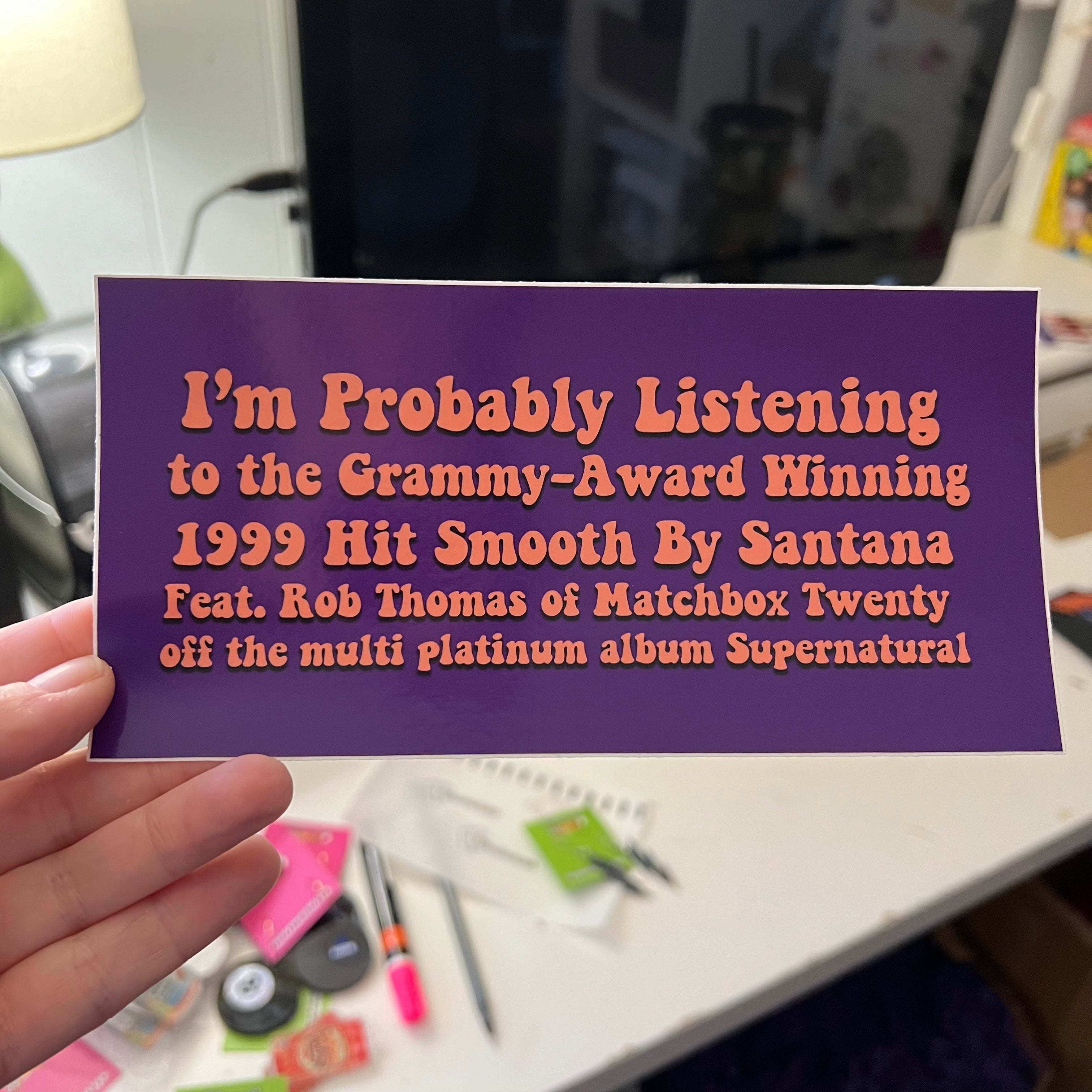 Funny 'Smooth by Santana' Bumper Sticker - Perfect for Music Lovers & Car Enthusiasts | Great for Cars, Laptops & Gifts