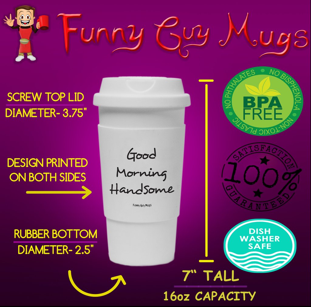 Funny Guy Mugs Good Morning Handsome Travel Tumbler - 16oz Insulated Stainless Steel Cup with Removable Silicone Sleeve, Leakproof Lid - Perfect for Coffee, Tea & Cold Drinks at Work, Gym or Travel (White)