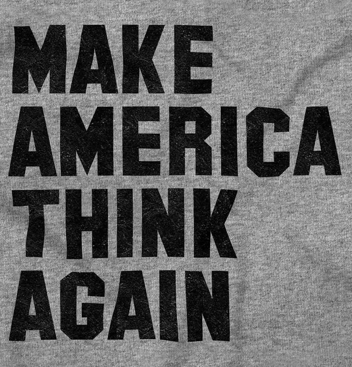 Brisco Brands 'Make America Think Again' Quote Sweatshirt for Men & Women - Comfortable Unisex Pullover Hoodie for Political Awareness & Casual Wear