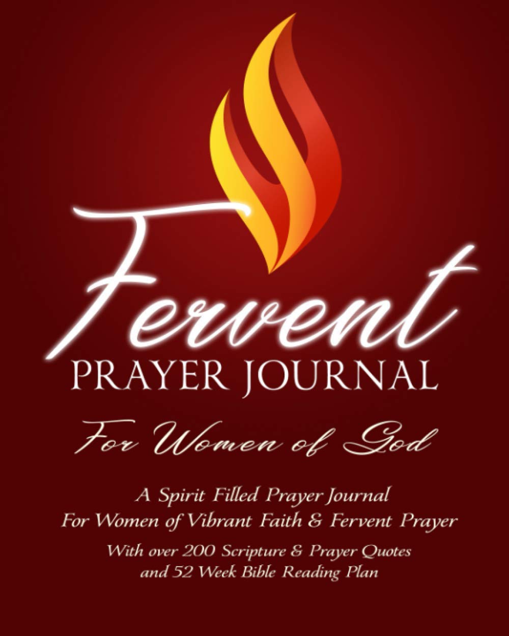 Fervent Prayer Journal for Women - 52-Week Bible Plan & 200+ Scriptures | Daily Devotional & Faith Growth