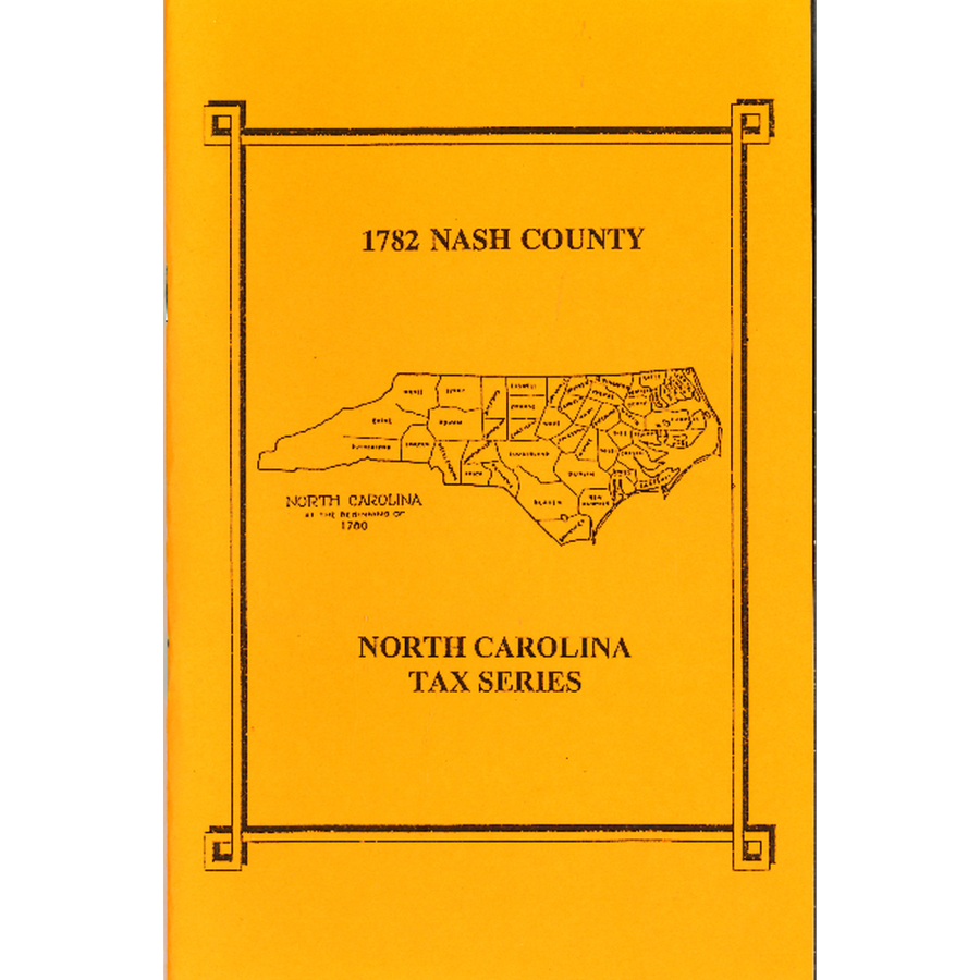 1782 Nash County North Carolina Tax List - Historical Genealogy & Ancestry Research Document for Family History Enthusiasts