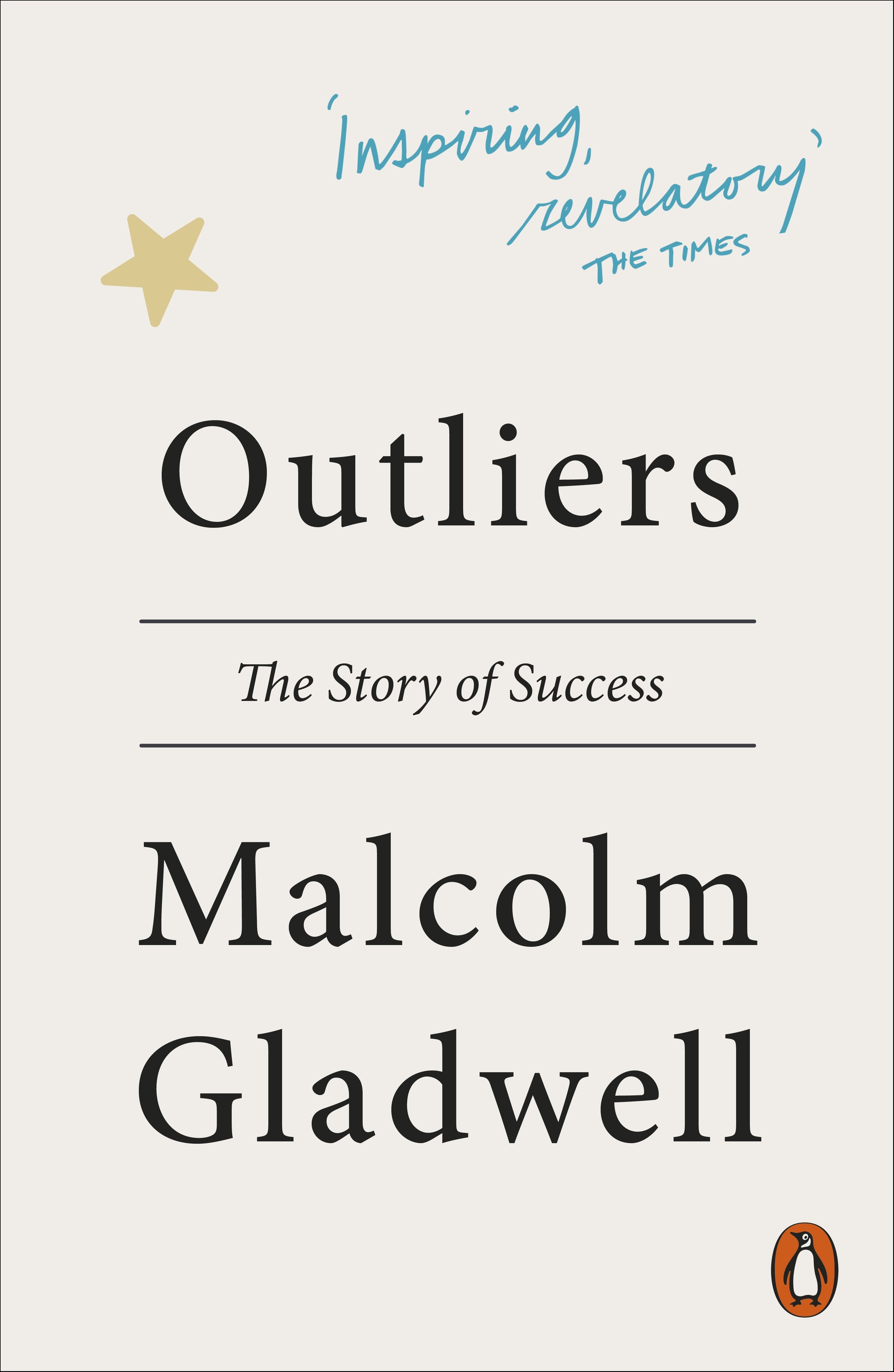 Outliers: The Story of Success - Inspiring Book for Entrepreneurs & Business Leaders - Perfect for Motivation, Self-Improvement & Career Growth