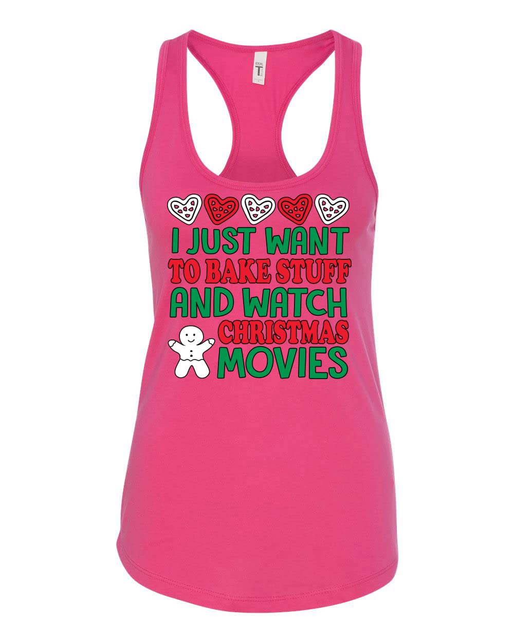 Funny Christmas Baking Tank Top for Women - I Just Want to Bake Stuff & Watch Holiday Movies - Cute Racerback Sleeveless Shirt for Baking, Christmas Parties & Cozy Movie Nights