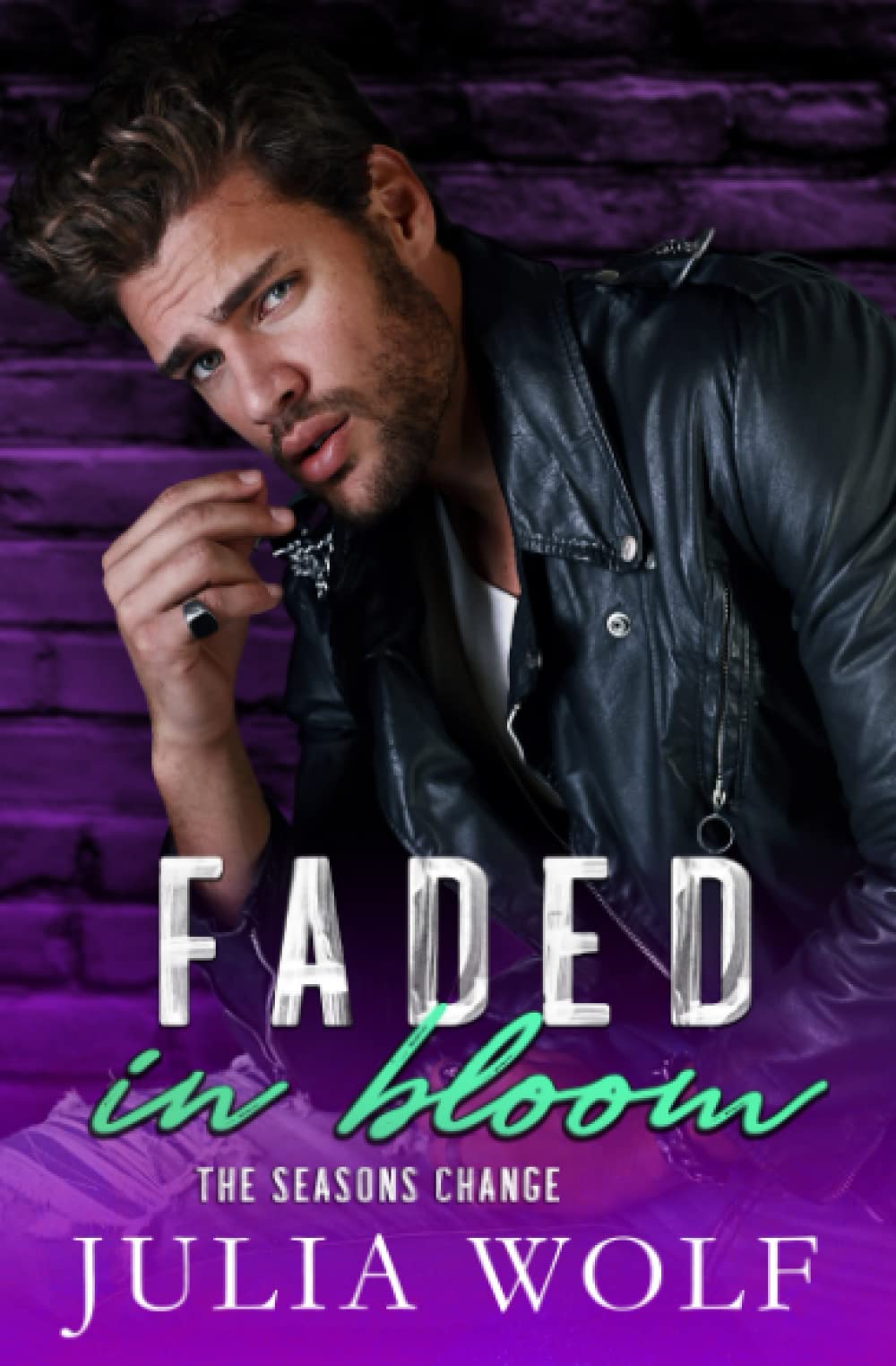 Faded in Bloom: A Rock Star Romance Novel (The Seasons Change Series) - Perfect for Beach Reading & Book Club Discussions