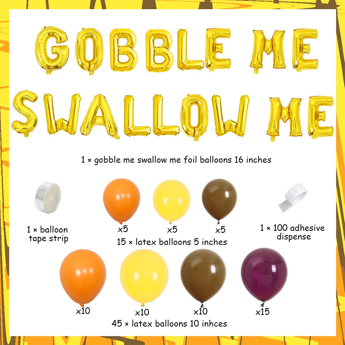 Thanksgiving Balloon Garland Kit - Gobble Me Swallow Me Balloon Banner for Thanksgiving Party Decorations, Fall Bachelorette Party Supplies for Adults - Perfect for Home Decor, Holiday Celebrations & Autumn Festivities
