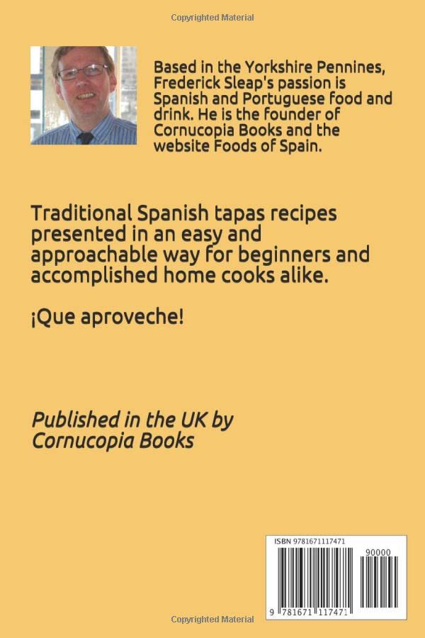 Authentic Spanish Tapas Cookbook - Volume 1: Traditional Small Plates & Appetizers Recipes for Home Cooking, Dinner Parties & Spanish Cuisine Lovers