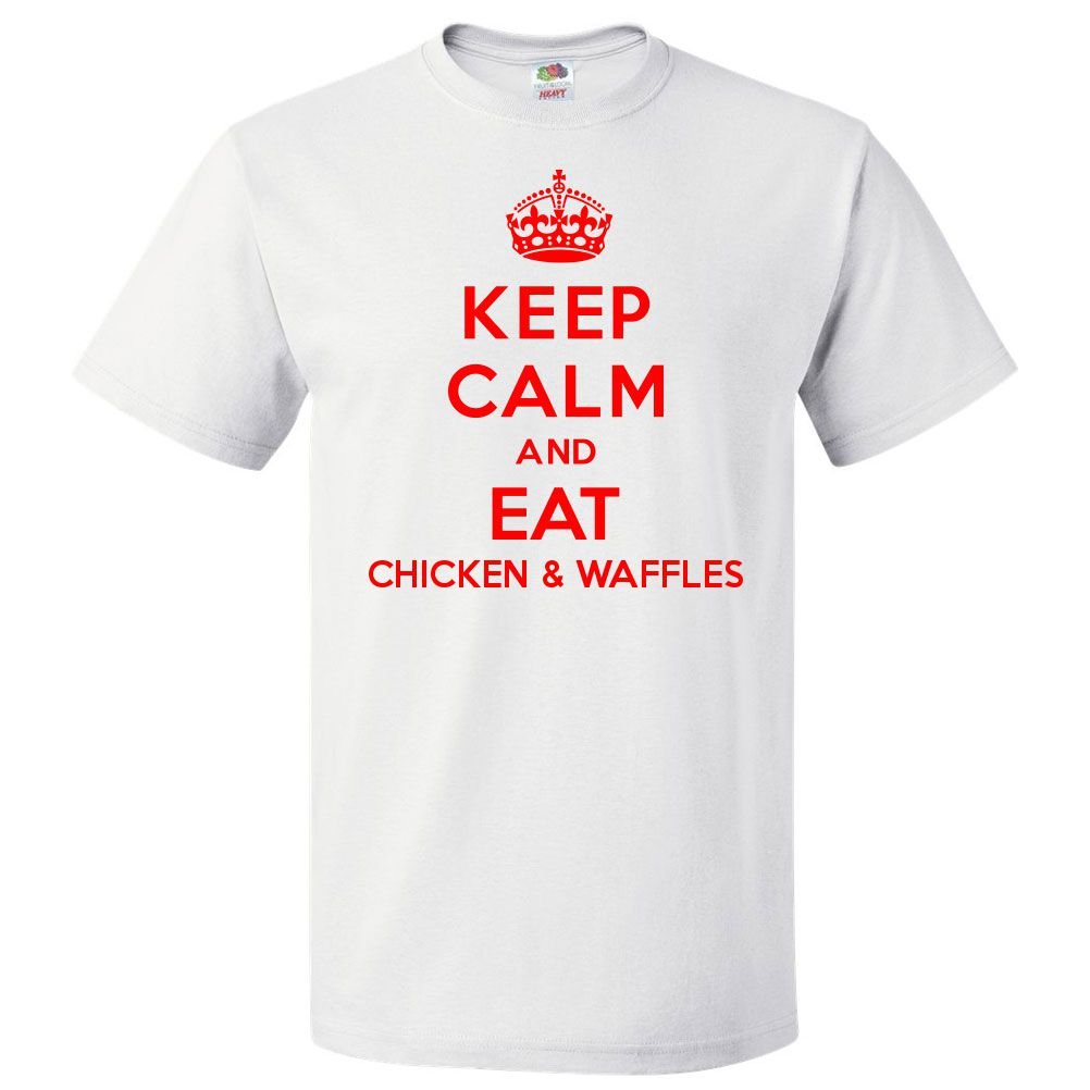 Funny Keep Calm and Eat Chicken & Waffles T-Shirt - Comfortable Cotton Tee for Casual Wear, Gifts & Funny Outfits