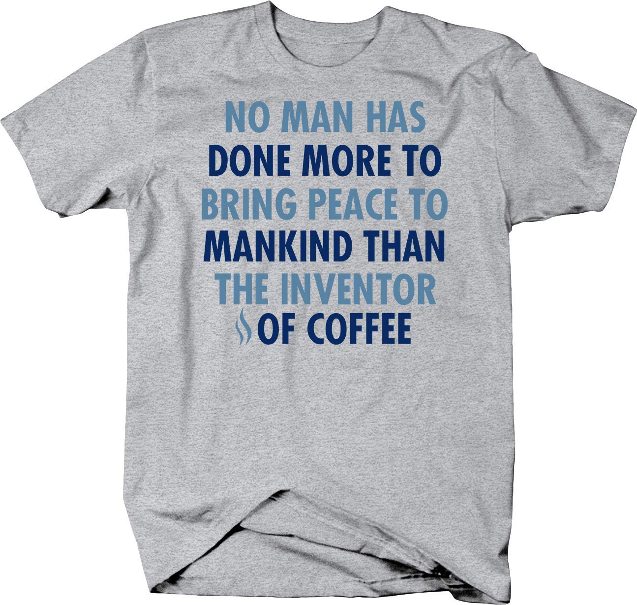 Falcon Apparel Men's Graphic T-Shirt - More for Mankind Than Inventor of Coffee Funny Slogan Tee | Casual Wear, Street Style, Gift Idea for Coffee Lovers
