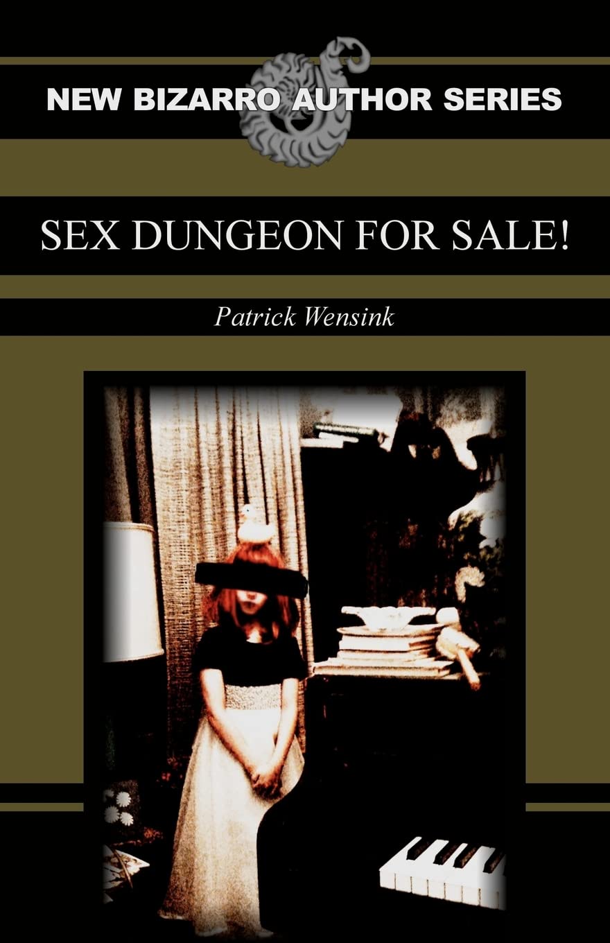 Sex Dungeon For Sale - The New Bizarro Author Series | Dark Fantasy Erotica Book | Perfect for Adult Readers & Bizarro Fiction Fans