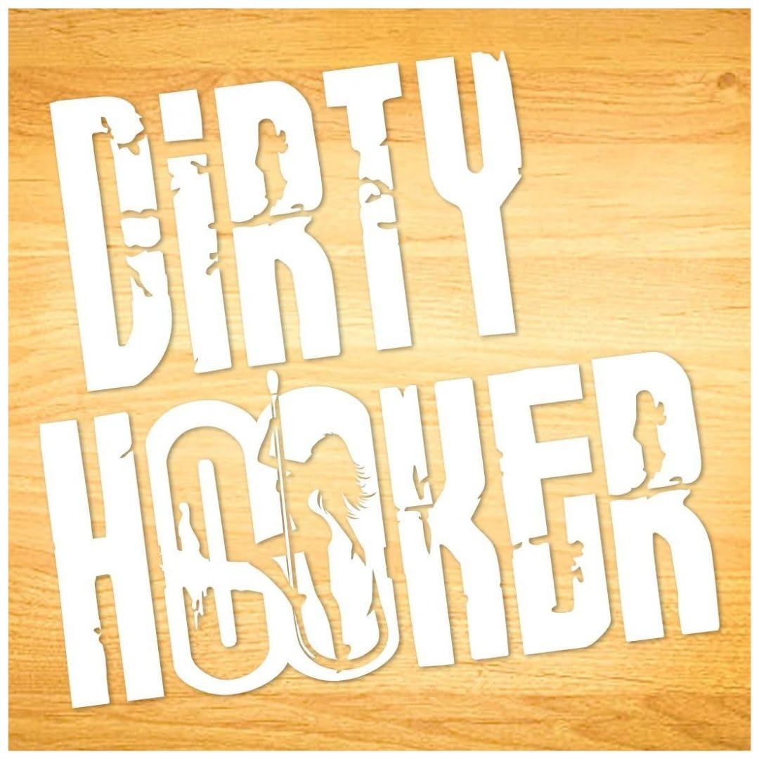 Dirty Hooker Fishing Stickers - Cool Decals for Laptop & Gear - Fishing Enthusiasts