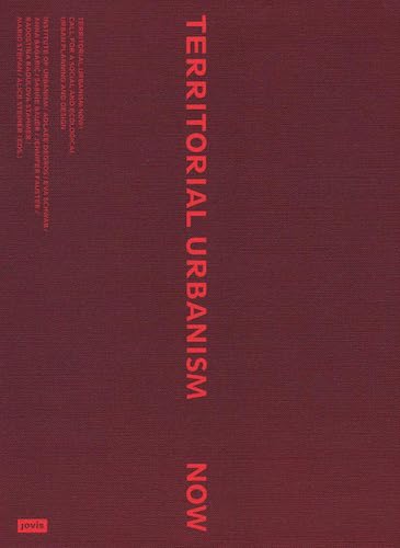 Territorial Urbanism Now - Modern City Planning Book for Architects & Urban Designers | Perfect for Urban Studies, Design Projects & Academic Research
