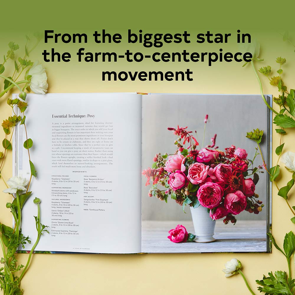 Floret Farm's A Year in Flowers: Stunning Seasonal Floral Arrangements Guide for Home Decor, Weddings & Events | DIY Bouquets for All Seasons