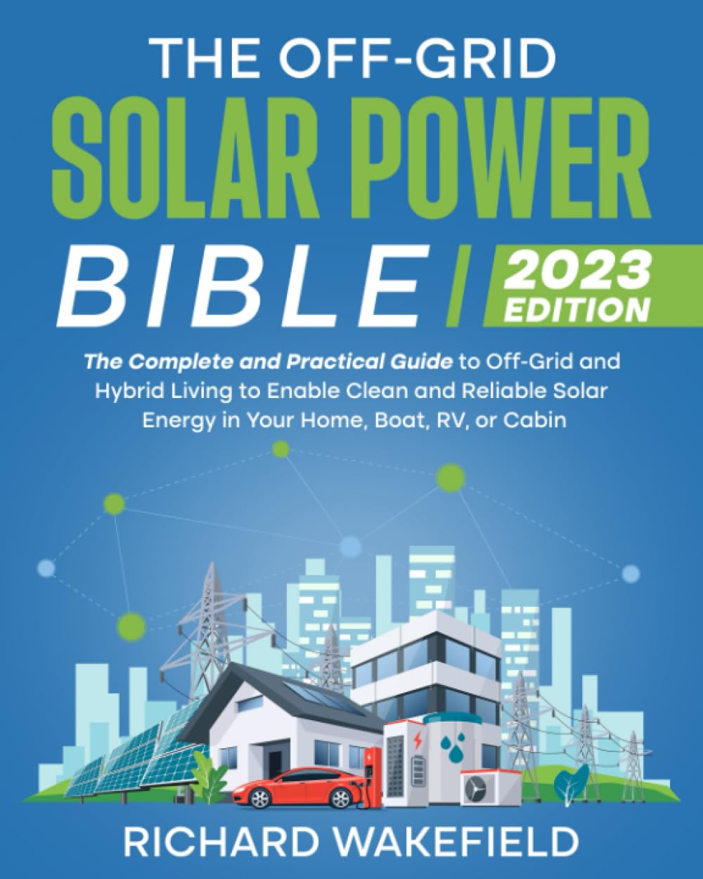 Off-Grid Solar Power Guide for Home, RV & Cabin