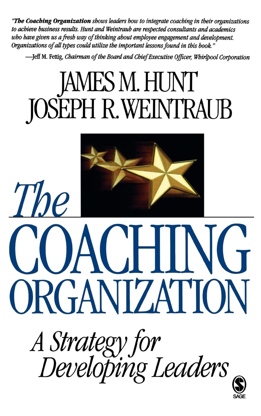 The Coaching Organization: A Strategy for Developing Leaders in Corporate Training and Team Building