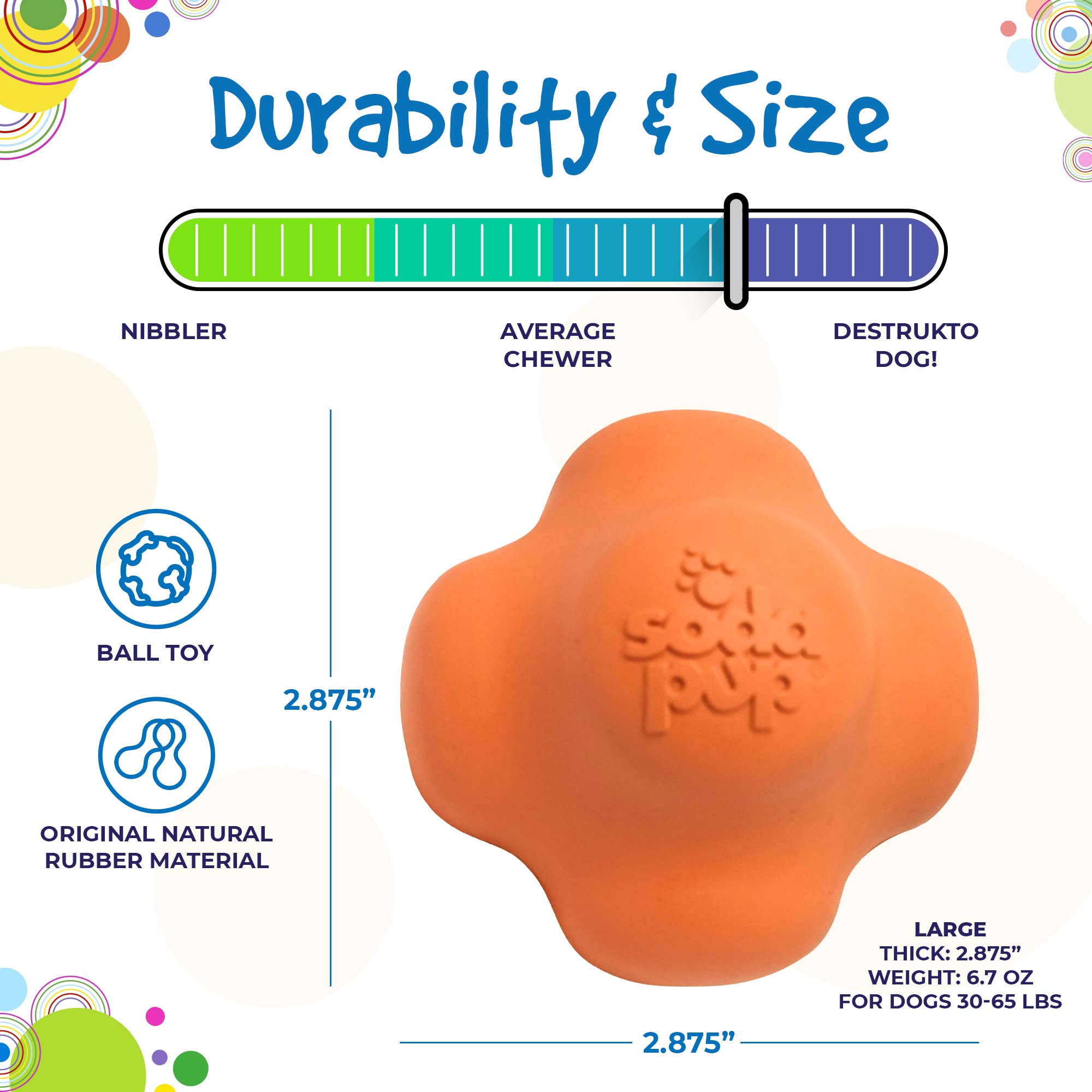 SodaPup Crazy Bounce - Durable Natural Rubber Dog Ball Toy & Chew Toy for Large & Small Dogs | Non-Toxic & Pet-Safe | USA Made | Perfect for Fetch, Training, Teeth Cleaning & Anxiety Relief | Great for Backyard Play & Interactive Bonding Time