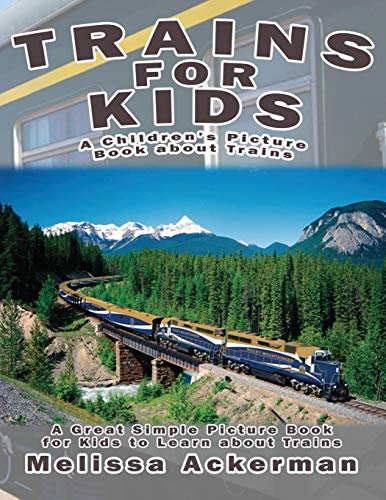 Trains for Kids: Educational Picture Book About Different Types of Trains | Perfect for Toddlers & Preschool Learning | Great Gift for Young Train Enthusiasts