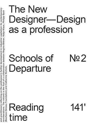 Schools of Departure No. 2: The New Designer - Professional Design Career Guide | Perfect for Aspiring Designers & Creative Professionals