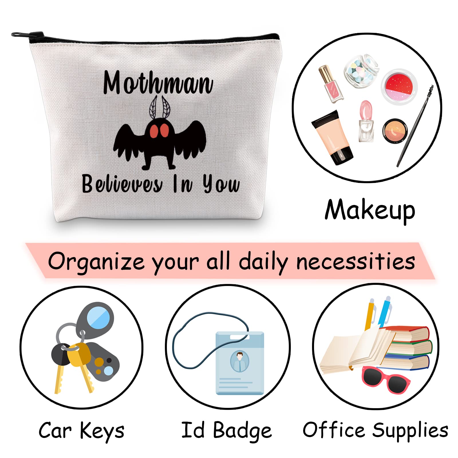 Funny Cryptid Mothman Makeup Bag - Mothman Believes In You - Unique Mothman Folklore Book Lover Gift for Cryptozoology Fans - Perfect for Cosmetics, Travel & Gothic Themed Parties