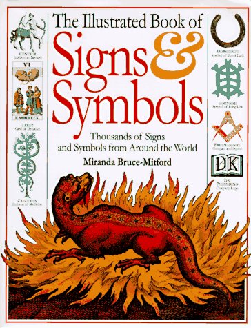 The Illustrated Book of Signs and Symbols - Decipher Hidden Meanings in Art, History & Culture | Perfect for Students, Researchers & Symbolism Enthusiasts