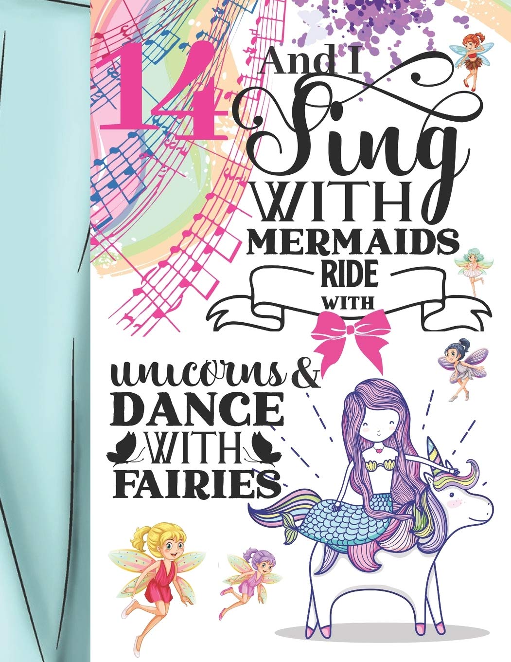 14 And I Sing With Mermaids Ride With Unicorns & Dance With Fairies: Fairyland Sudoku Puzzle Books For 14 Year Old Teen Girls - Easy Beginners Activity Puzzle Book For Those On The Sudoku Puzzle Craze - Perfect Birthday Gifts, Travel Games & Relaxation Activities
