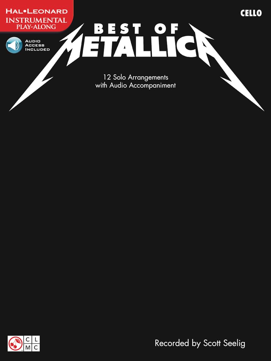 Best of Metallica for Cello Book with Online Audio - Perfect for Cello Players & Music Lovers to Play Metallica Hits at Home, Concerts & Practice Sessions