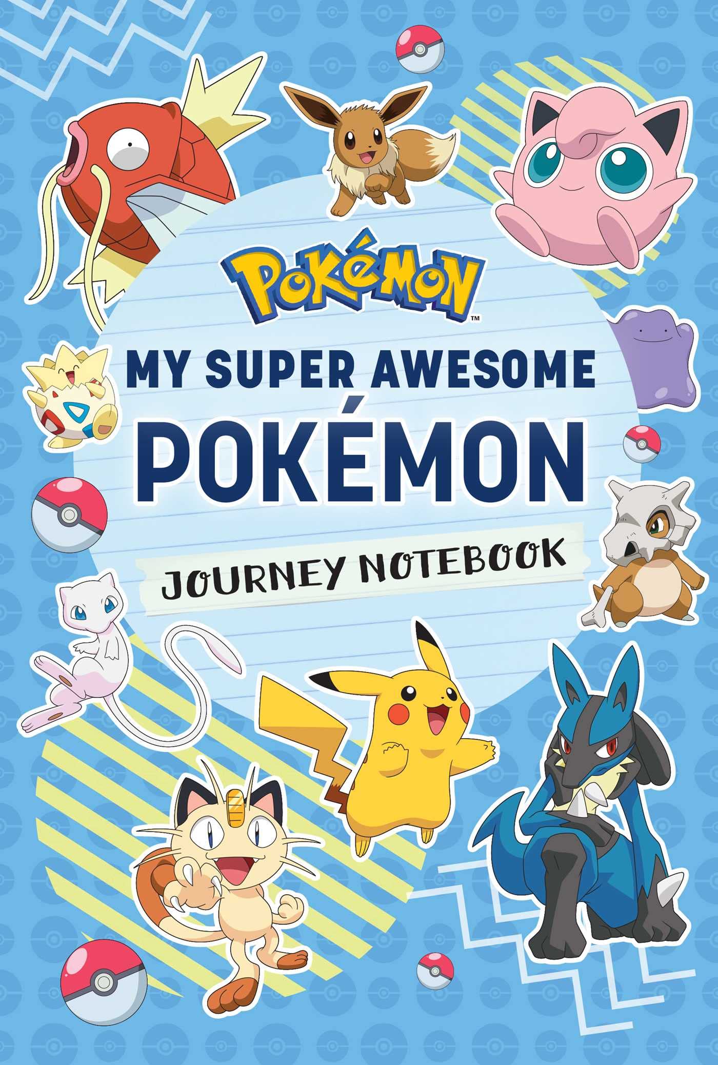 Pokémon: My Super Awesome Pokémon Journey Notebook - Gaming Journal for Trainers | Perfect for Collectors, Battles & Adventure Planning