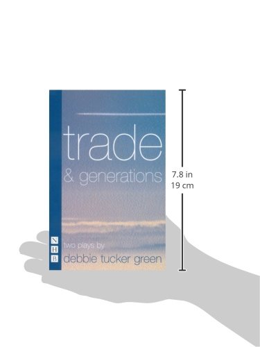 Trade & Generations - Nick Hern Books | Drama & Theater Plays for Performances, Study & Literature Enthusiasts