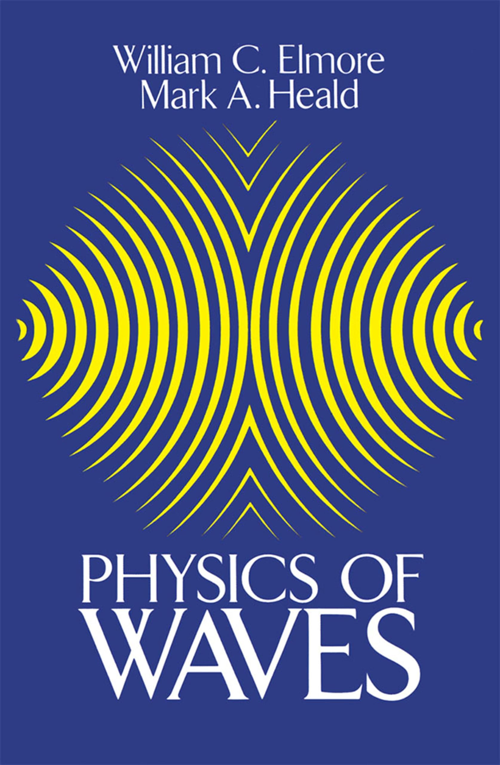 Physics of Waves Book - Dover Physics for Study & Research