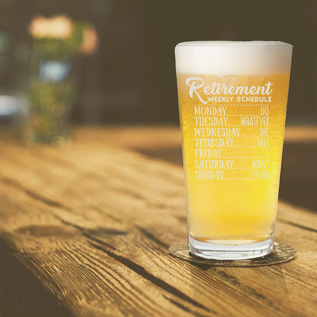 Veracco Funny Retirement Beer Glass - 'Do Whatever the Hell I Want' Weekly Schedule Pint Glass - Perfect Birthday, Father's Day Gift for Dad, Grandpa & Stepdad (Clear Glass) - Great for Retirement Parties, Man Cave Decor & Beer Lovers