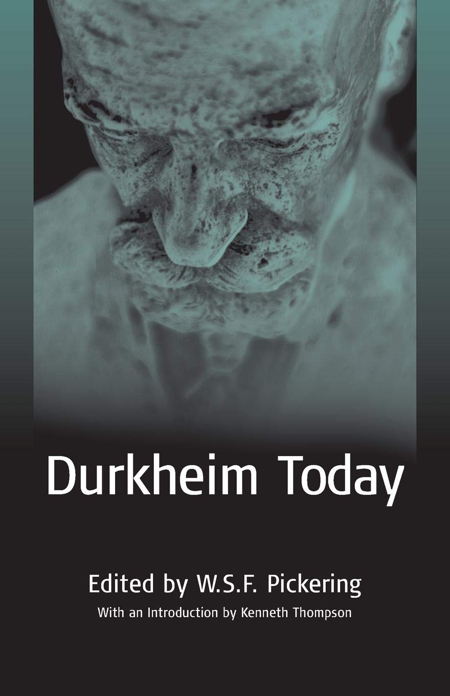 Durkheim Today: Modern Perspectives on Sociology & Social Theory | Durkheim Press Publications | Perfect for Academics & Social Science Enthusiasts