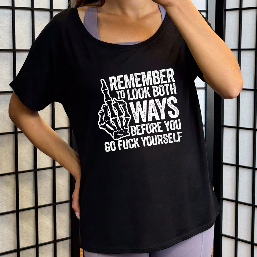 Remember To Look Both Ways - Trendy Slouchy Tee for Women | Casual Streetwear & Everyday Comfort