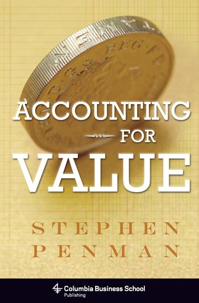 Accounting for Value - Columbia Business School Publishing | Financial Analysis & Investment Strategies for Professionals & Students