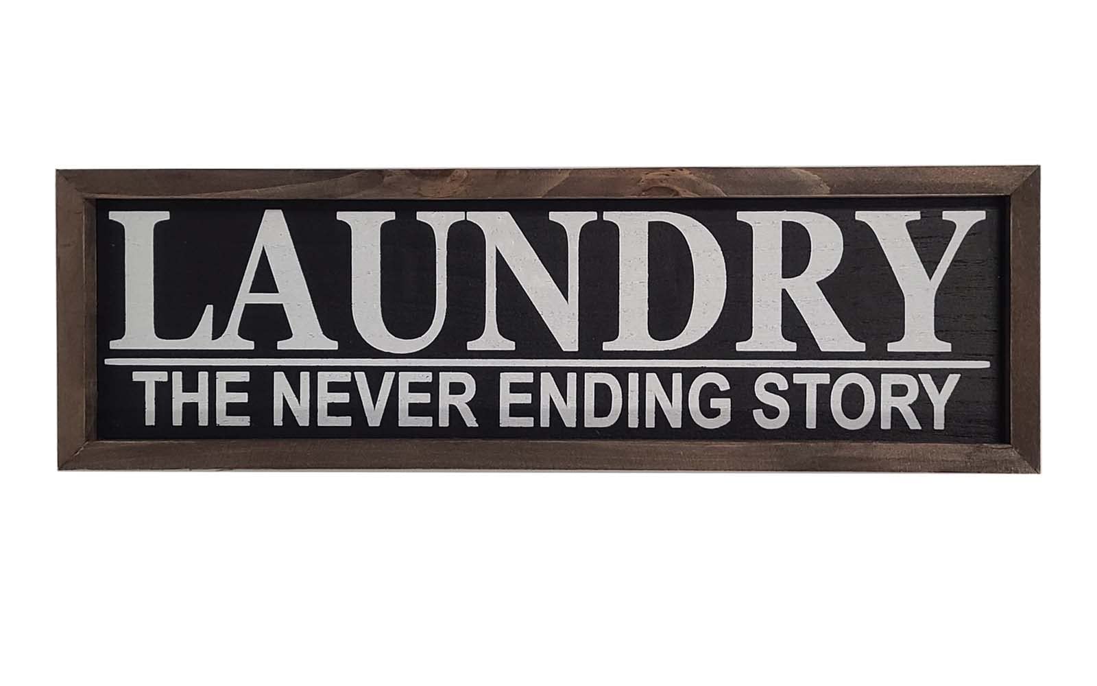 Laundry Room Sign - 'Laundry The Never Ending Story' Funny Wall Decor - 16x5 Inch Rustic Wooden Sign - Perfect for Laundry Room, Bathroom or Housewarming Gift