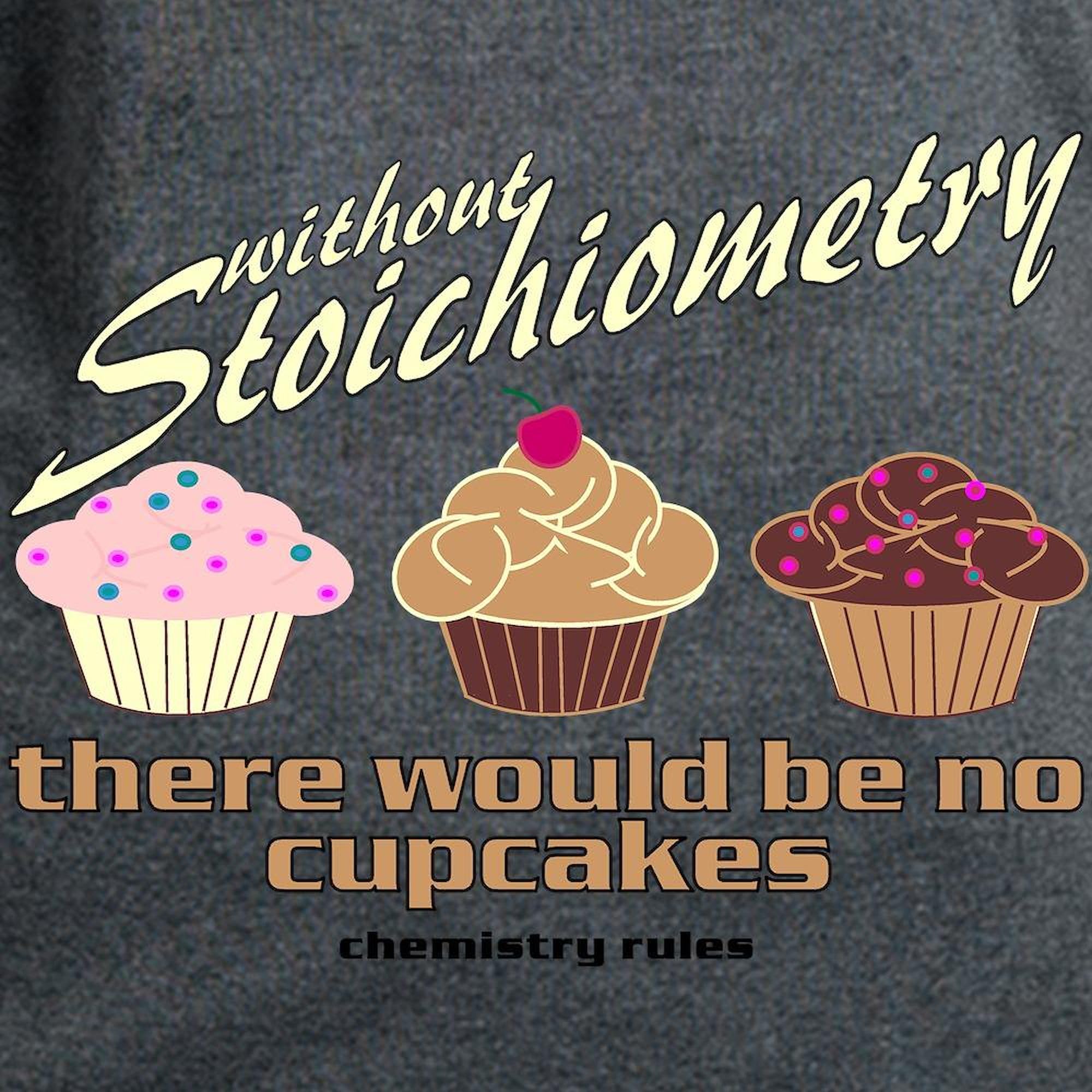 Chemistry Cupcakes Women's Dark Cotton T-Shirt | Funny Science Graphic Tee for Women | Perfect for Lab Coats, Science Class & Nerdy Gift Ideas
