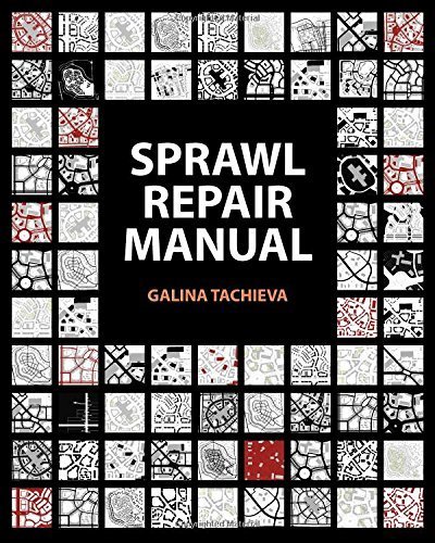 Sprawl Repair Manual by Galina Tachieva - Sustainable Urban Development Book | Island Press (2010) | Urban Planning, Community Design & Smart Growth Solutions