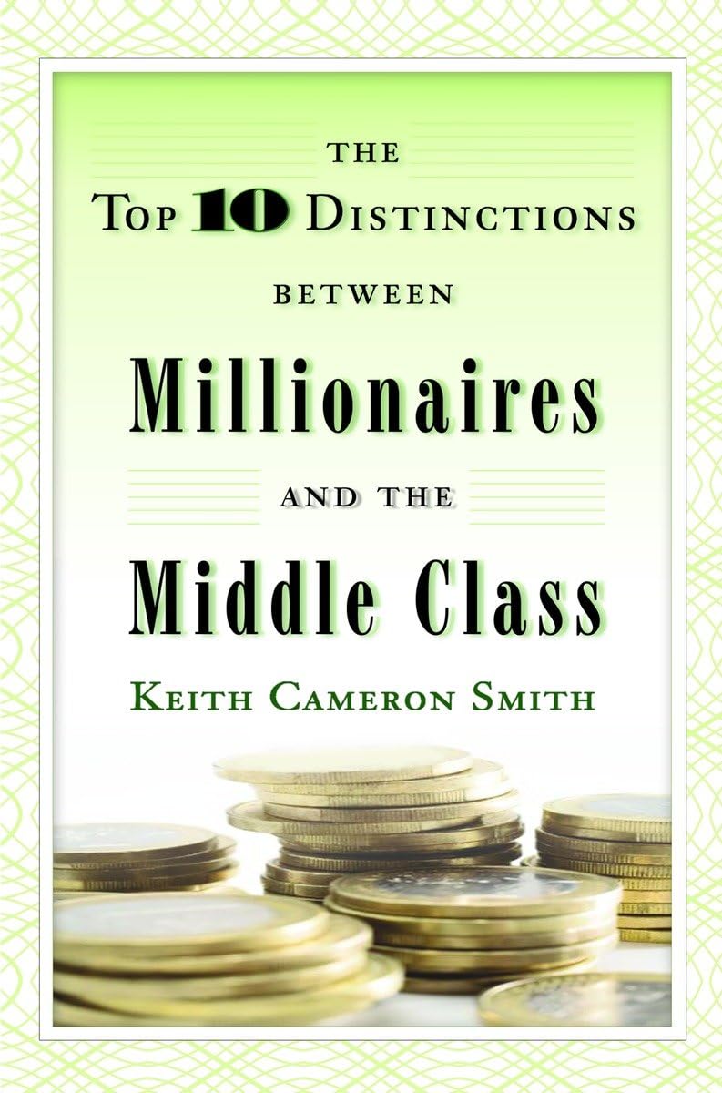 10 Key Differences Between Millionaires and Middle Class - Wealth Building Strategies for Financial Freedom | Personal Finance & Success Mindset Tips