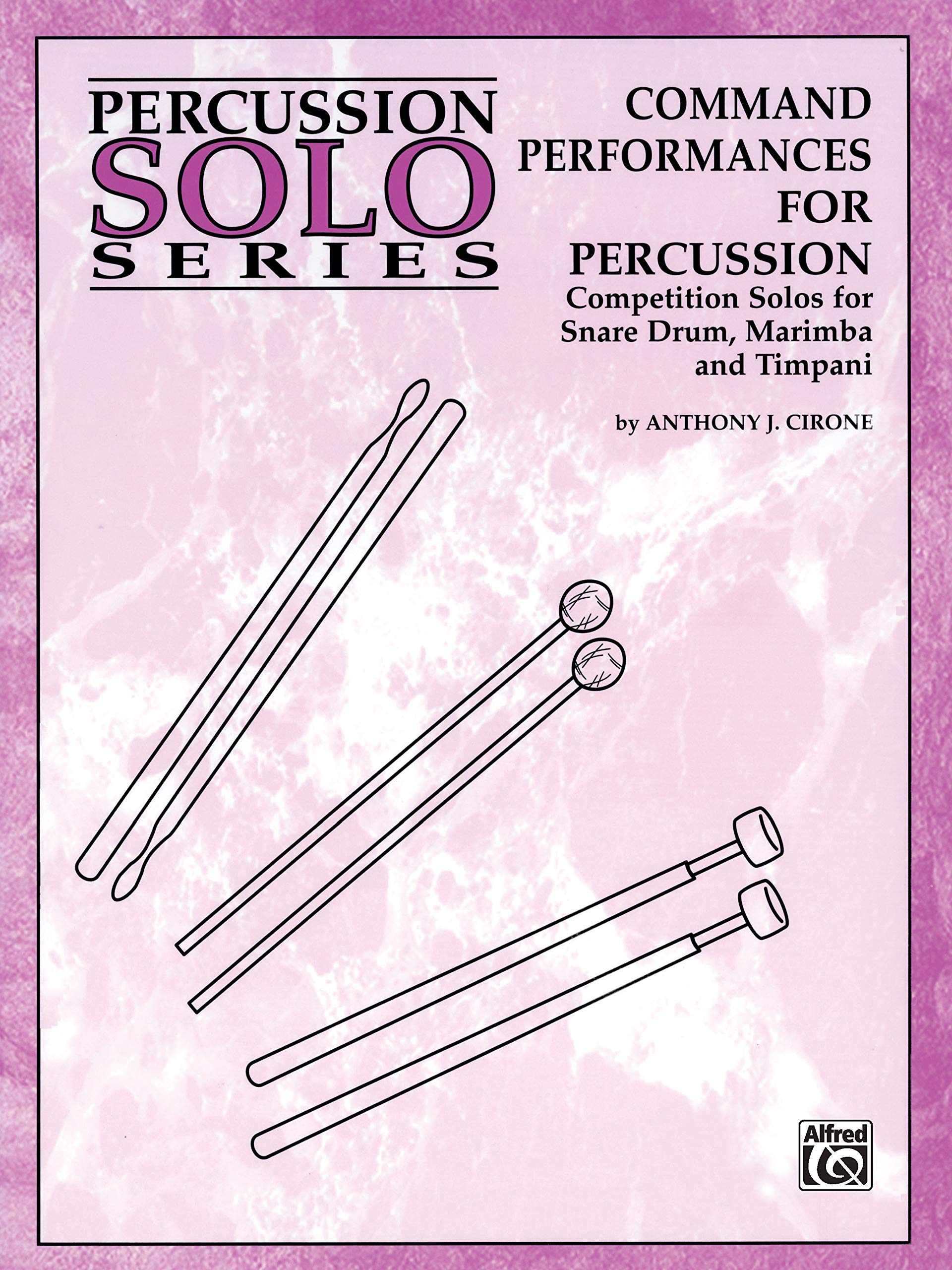 Command Performances for Percussion: Competition Solos for Snare Drum, Marimba & Timpani - Percussion Solo Series | Perfect for Music Competitions, Recitals & Practice Sessions