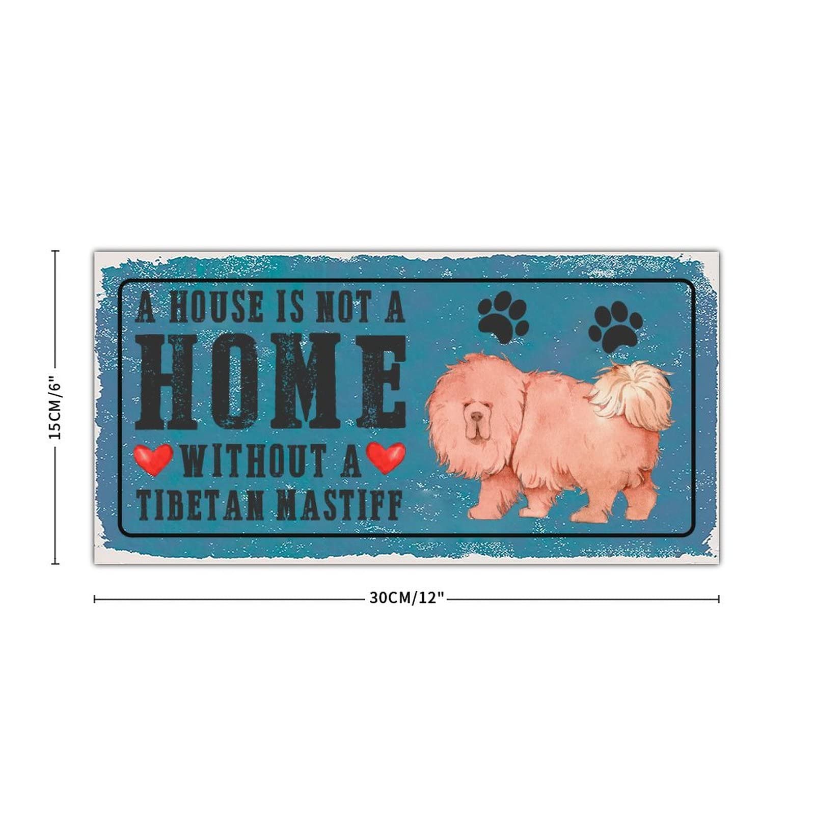 Rustic Metal Dog Sign Plaque - 'A House is Not A Home Without A Dog' - Tibetan Mastiff Pet Wall Decor - Farmhouse Welcome Sign - Perfect Gift for Dog Moms & Dog Lovers - Home Decor for Living Room, Entryway or Pet-Friendly Spaces