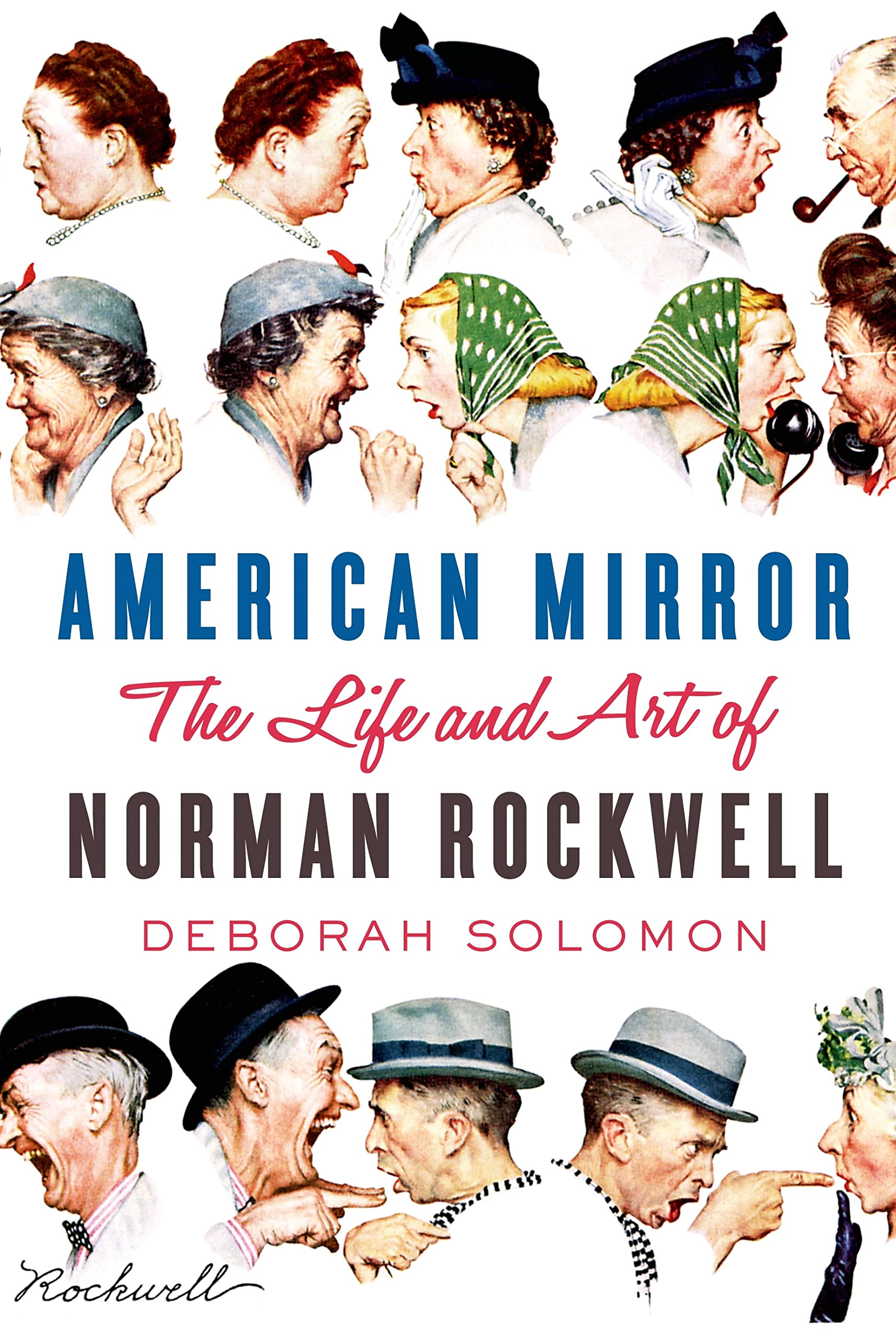 Norman Rockwell Biography Book - American Mirror: The Life and Art of Norman Rockwell - Perfect for Art Lovers & History Enthusiasts