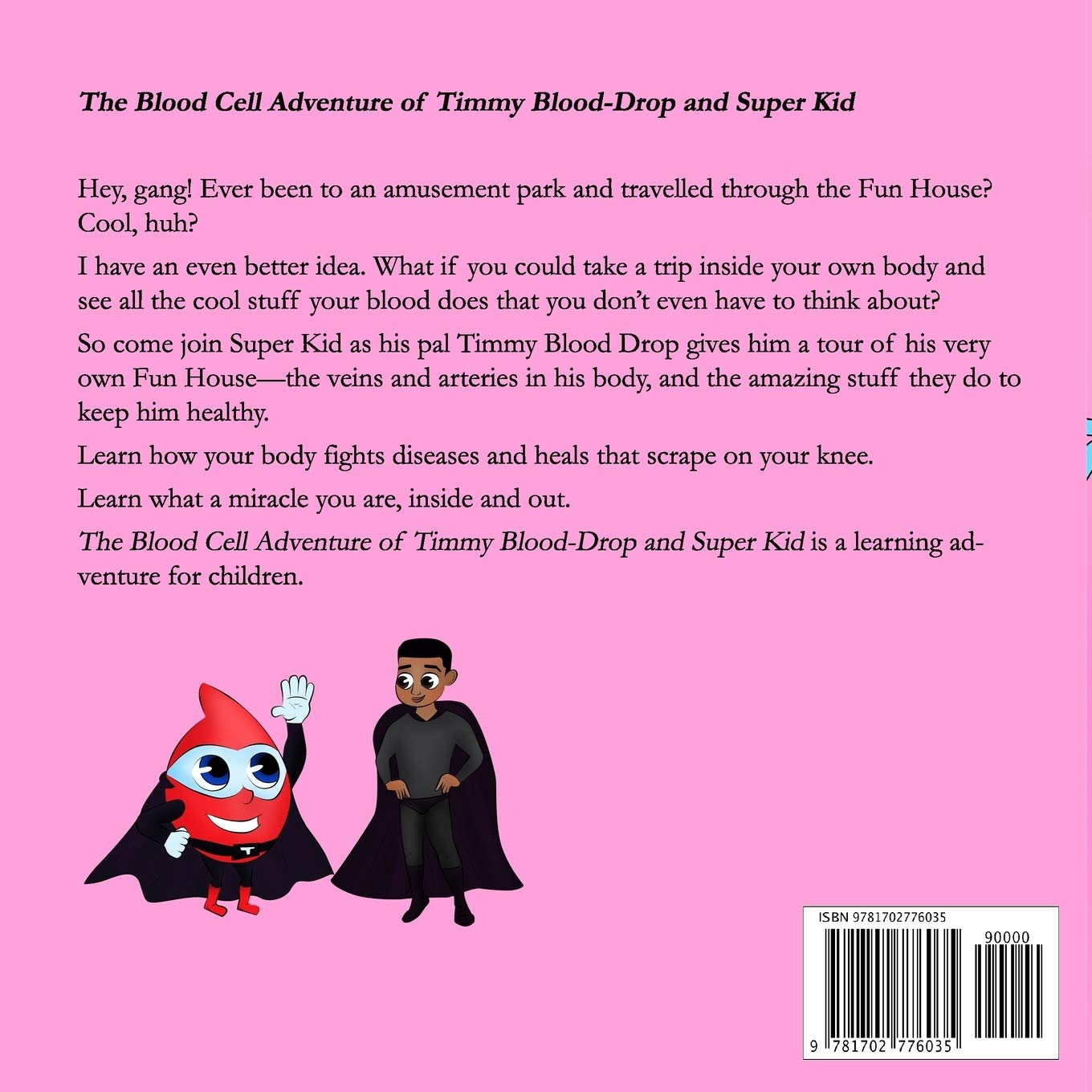 Timmy (Blood Drop) and Super Kid's Blood Cell Adventure - Educational Science Book for Kids About Human Body & Circulatory System - Perfect for Classroom Learning & Homeschooling