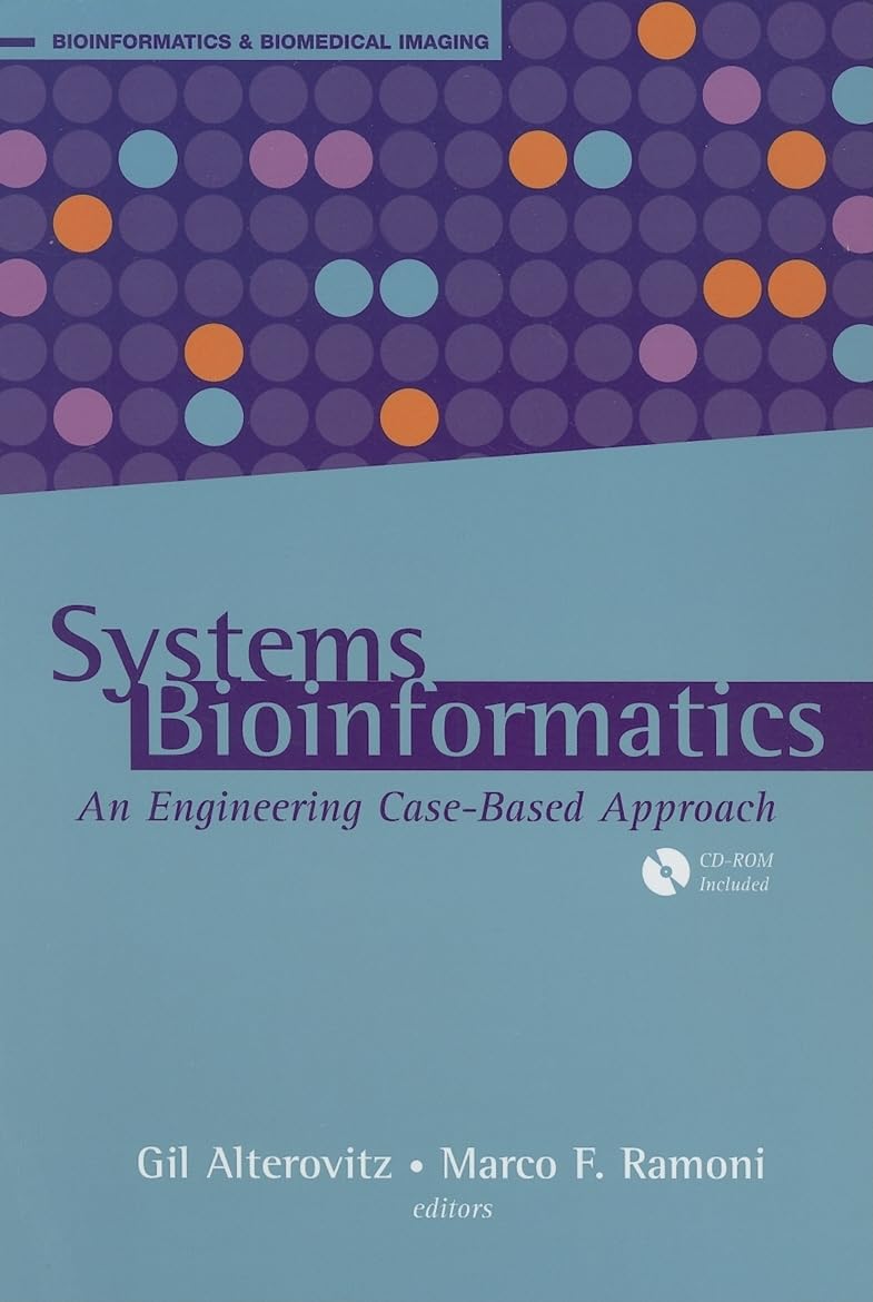 Systems Bioinformatics: Engineering Case-Based Approach for Biomedical Research & Data Analysis | Ideal for Scientists & Researchers