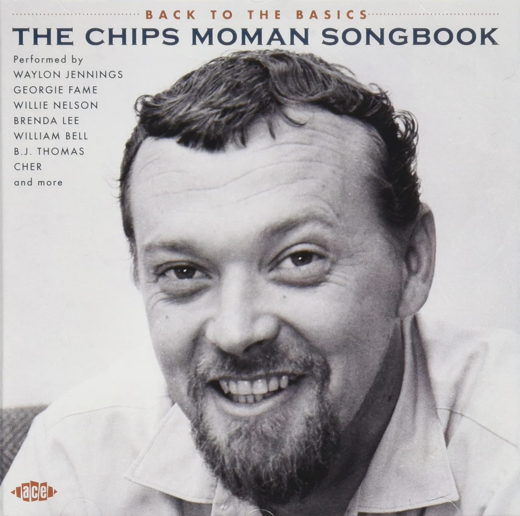 Back To The Basics - The Chips Moman Songbook | Classic Country Music Collection | Perfect for Road Trips & Relaxing Evenings
