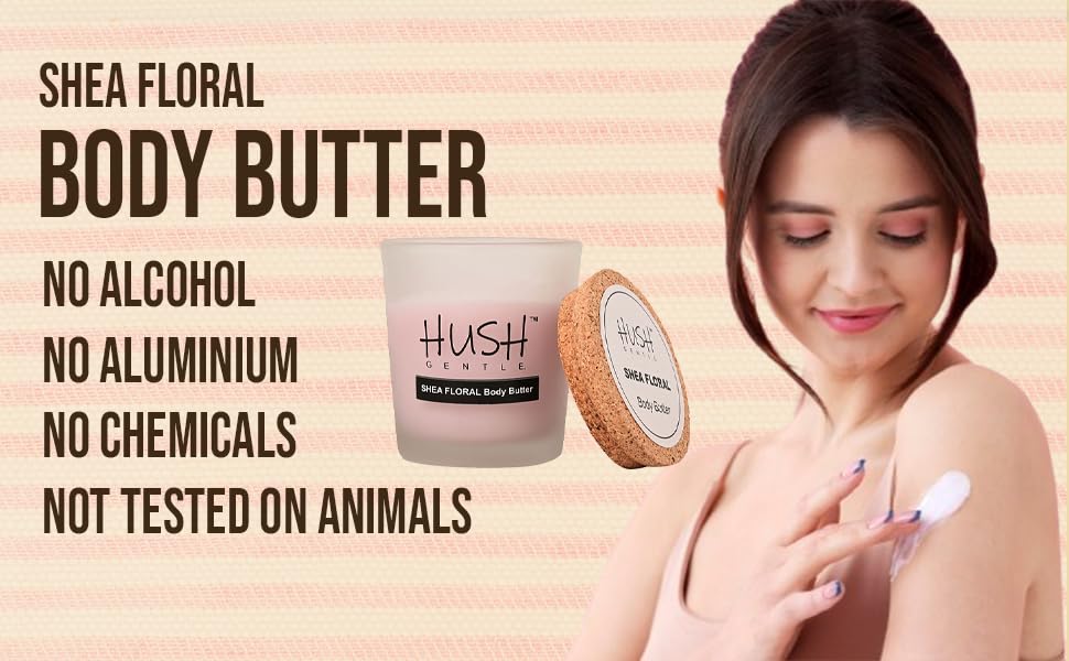 HUSH Gentle Shea Floral Body Butter 50g - Moisturizing Cream with Shea Butter, Vitamin E & Essential Oils for Dry Skin - Perfect for Daily Hydration & Spa Night Self Care