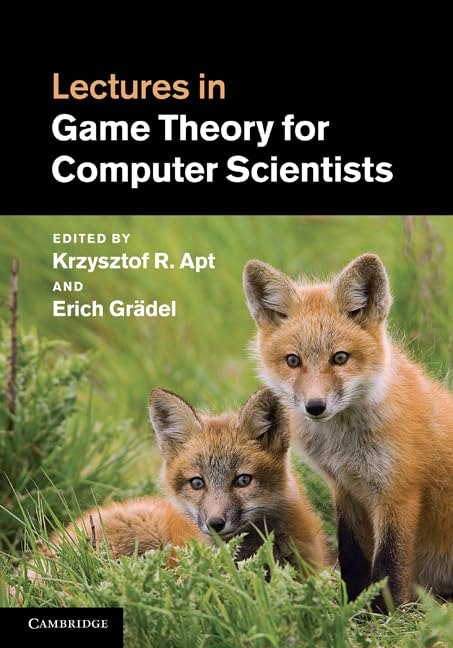 Game Theory Lectures for Computer Scientists - Essential Concepts & Applications in AI, Algorithms & Cybersecurity
