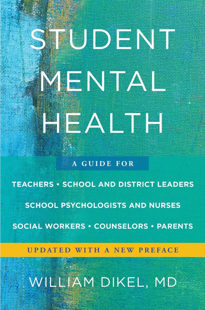 Student Mental Health Guide for Teachers, School Leaders, Psychologists, Nurses & Parents | School Counseling Resources & Support Strategies | Classroom & Home Use