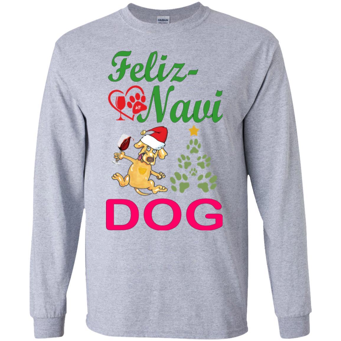 Feliz Navi Dog Christmas Long Sleeve T-Shirt - Ultra Soft Cotton Green & Red Holiday Shirt for Pet Lovers - Perfect for Xmas Parties & Gifts